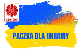 <strong>Ogólnopolska akcja Caritas Polska „Paczka dla Ukrainy”</strong>